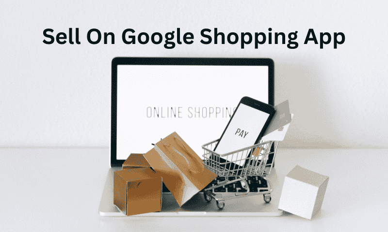 Sell On Google Shopping App